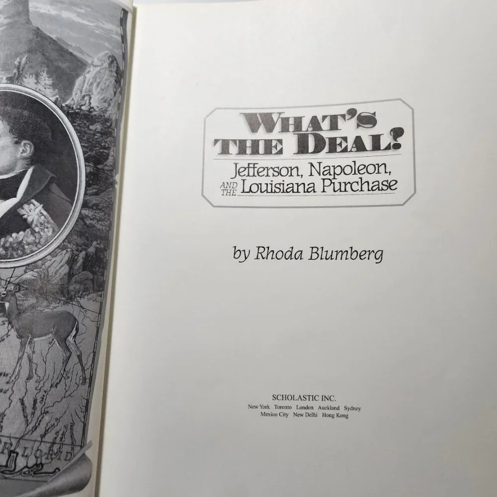 What's the Deal? Jefferson, Napoleon, and the Louisiana Purchase Paperback Book